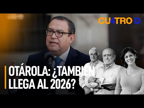 Alberto Otárola: ¿también llega al 2026? | Cuatro D