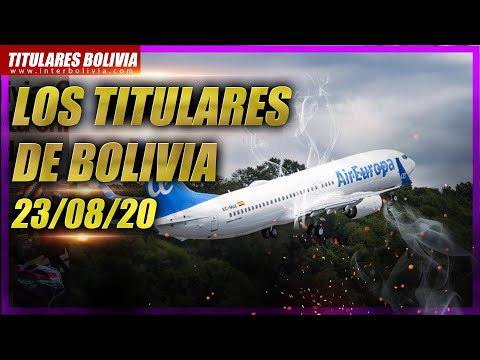 ? LOS TITULARES DE BOLIVIA ?? ? 23 DE AGOSTO 2020 [ NOTICIAS DE BOLIVIA ] Edición no narrada ?
