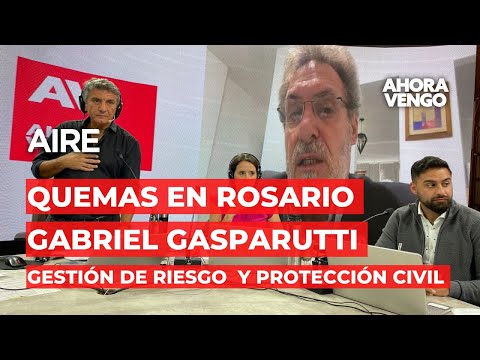 Quemas en Rosario con Gabriel Gasparutti, subsecretario de gestión de riesgo y protección civil