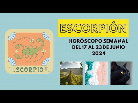 #scorpio  Horóscopos semanal del 17 al 23 de Junio 2024