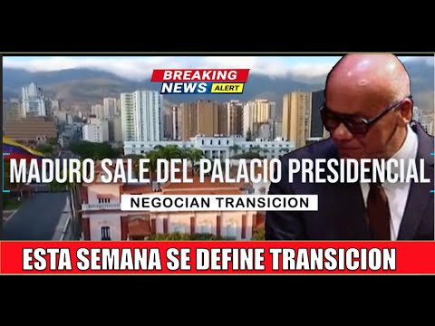 MADURO sale del PALACIO PRESIDENCIAL ACABADO negocian TRANSICION esta Semana