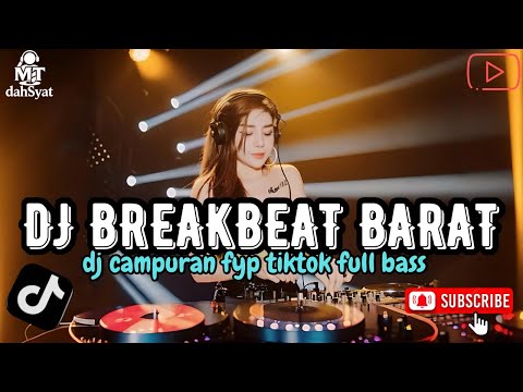 DJ BREAKBEAT BARAT REMIX TERBARU VIRAL 2025 🎵 || DJ CAMPURAN VIRAL TIKTOK TERBARU 2025 🎵