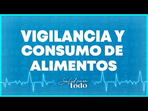 Vigilancia y CONSUMO de alimentos - Salud para Todo en Teleamiga