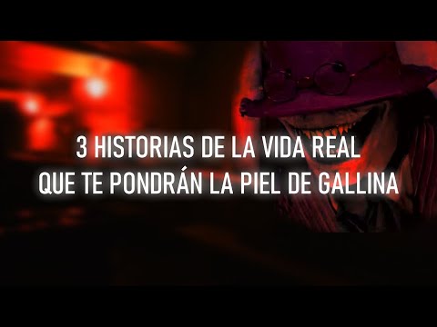 3 HISTORIAS DE LA VIDA REAL QUE TE PONDRÁN LA PIEL DE GALLINA