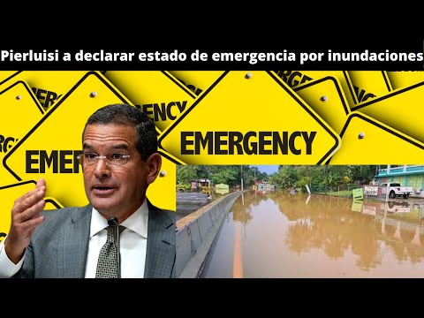 Pierluisi a declarar estado de emergencia por inundaciones