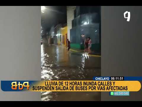 Chiclayo: calles inundadas y suspensión de salidas de buses tras 12 horas de lluvias