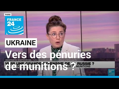 Guerre en Ukraine : vers des pénuries de munitions ? • FRANCE 24