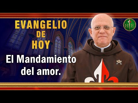 EVANGELIO DE HOY - Jueves 3 de Junio | El Mandamiento del amor.