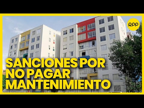 Perú: ¿Estoy obligado a pagar mantenimiento en mi edificio?