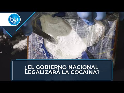 ¿El Gobierno nacional legalizará la cocaína?