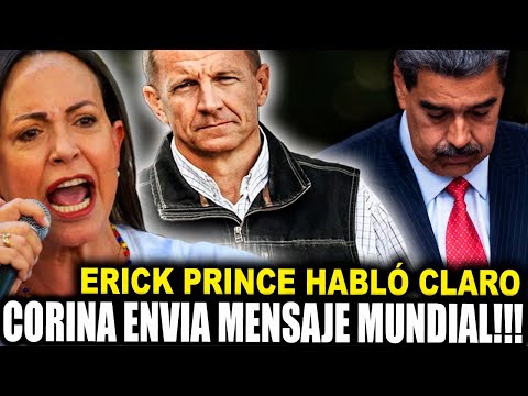 ERICK PRINCE HABLO EN VIVO Y MARIA CORINA ENVIA MENSAJE MUNDIAL!!!!