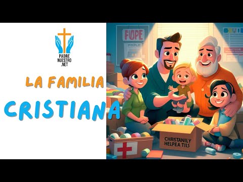 ? La FAMILIA CRISTIANA | Reflexiones Católicas