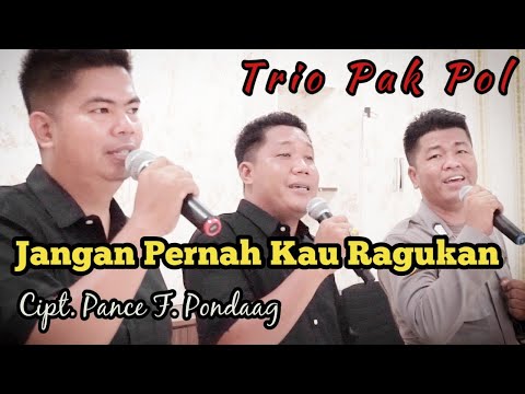 Trio Pak Pol - Jangan Pernah Kau Ragukan #trioambisi | Cover