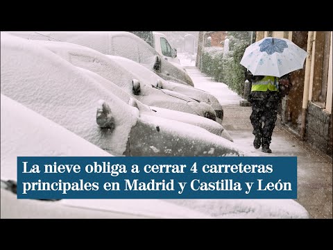La nieve obliga a cerrar 4 carreteras principales en Madrid y Castilla y León