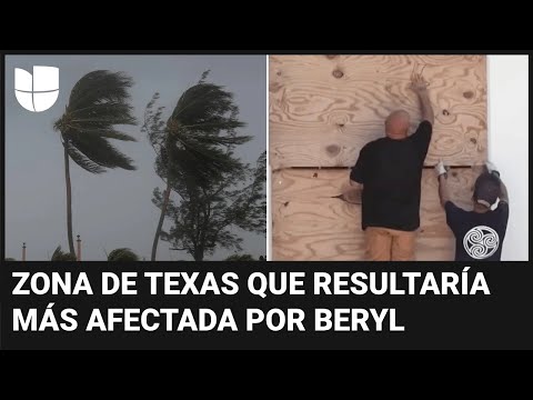 Esta es la zona de Texas que resultaría más afectada por Beryl, que se fortalecería como huracán