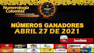 NÚMEROS GANADORES PARA HOY MARTES 27 ABRIL 2021????????????????????? CHANCE