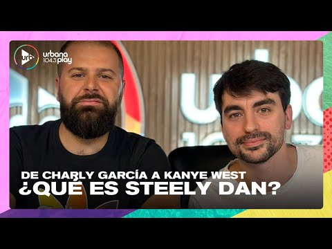 De Charly García a Kanye West, ¿qué es Steely Dan? | Fede Bareiro y Agus Gennoni en #TodoPasa