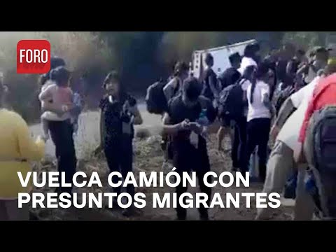 Vuelca camión que transportaba presuntos migrantes en Chiapas - Las Noticias