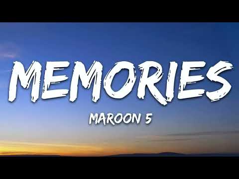 Maroon 5 - Memories (Lyrics) [10 Hours]