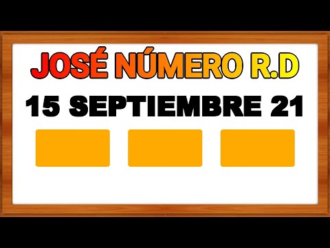 NUMEROS PARA HOY 15 DE SEPTIEMBRE DE 2021 - JOSE NUMERO R.D