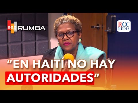 “En Haití no hay autoridades” Patricia arache