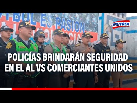 Alianza Lima vs.Comerciantes Unidos:Despliegan policías en exteriores de estadio Iván Elías Moreno
