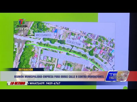 La Ceiba | Reunión Municipal-Empresa para obras en calle 8 contra inundaciones.