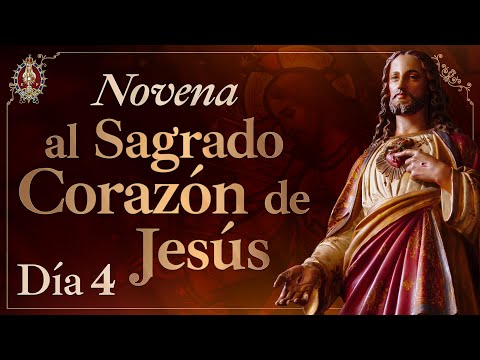 NOVENA al SAGRADO CORAZÓN DE JESÚS | Día 4 ??