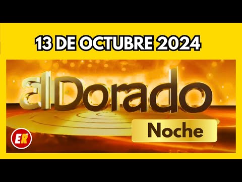 Resultado del DORADO NOCHE del DOMINGO 13 de OCTUBRE de 2024 (ÚLTIMO SORTEO DE HOY)