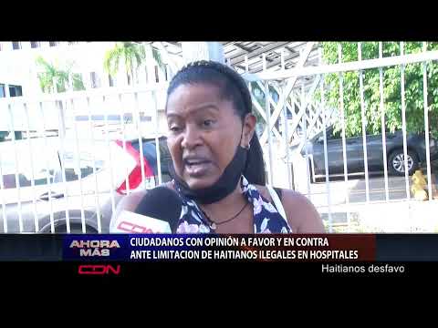 Ciudadanos con opinión a favor y en contra ante limitación de haitianos ilegales en hospitales