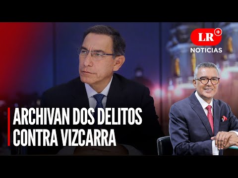 PJ archivó a VIZCARRA 2 delitos: ¿se libra del caso Obraínsa? | LR+ Noticias