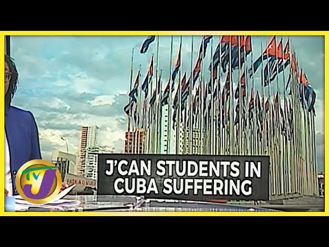 Jamaican Medical Students in Cuba Desperate for Help | TVJ News - July 20 2021