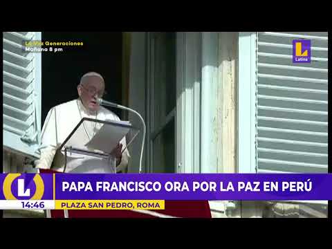 Papa Francisco ora por la paz en el Perú