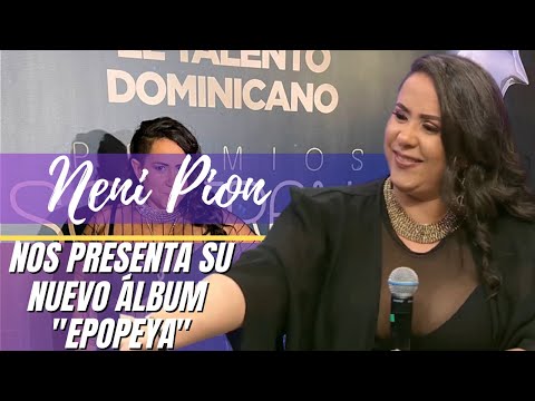 Neni Pión nos trae  su nuevo álbum “Epopeya”, y nos habla de su nominación en Premios Soberano