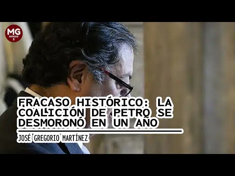 FRACASO HISTÓRICO: LA COALICIÓN DE PETRO SE DESMORONÓ EN UN AÑO