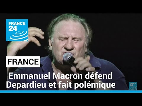 France : Emmanuel Macron défend Depardieu et fait polémique • FRANCE 24