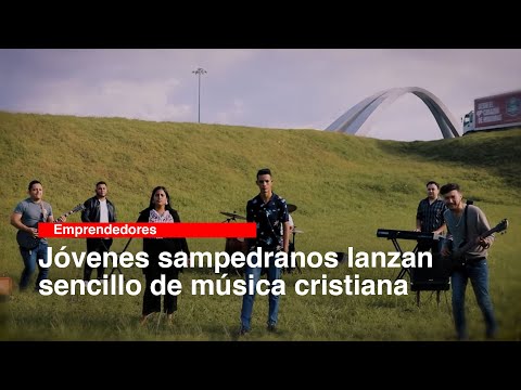 Jóvenes sampedranos lanzan sencillo de música cristiana