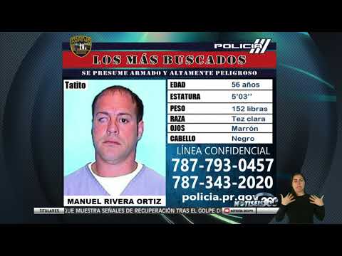 Los Más Buscados: Se busca a Manuel Rivera Ortiz por asesinato y Ley de Armas