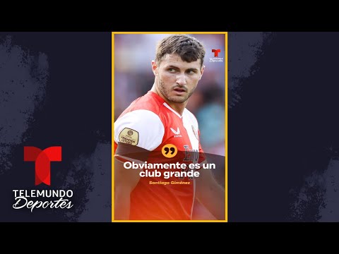 ¡A Santiago Giménez le gustaría jugar en el Real Madrid ! | Telemundo Deportes