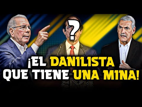 Secreto De Estado Revelado ¡El Exdanilista Dueño De Una Mina Que Supuestamente Armó Lío A Luís!