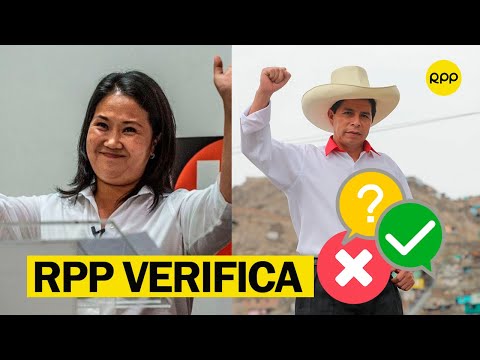 ? Declaraciones de Keiko Fujimori y Pedro Castillo bajo el fact checking de #RPPVerifica