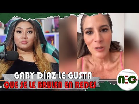 Gaby Díaz reacciona a las burl4s por llorona