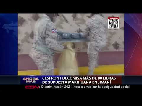Cesfront decomisa más de 80 libras de supuesta marihuana en Jimaní