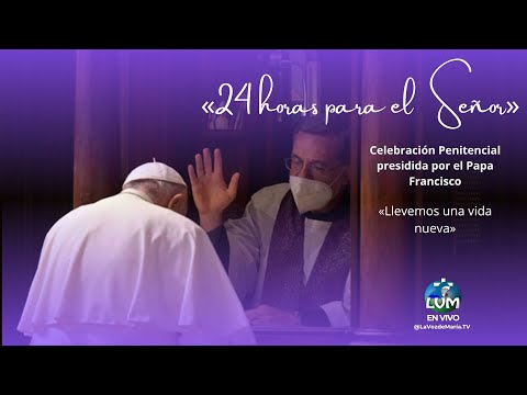 Celebración Penitencial presidida por el Papa Francisco, -EN VIVO-