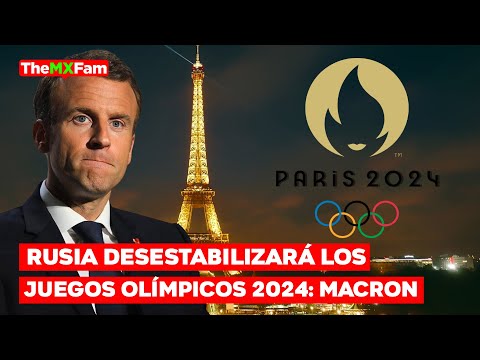 Olímpicos 2024 ¿En Amenaza? Presidente de Francia Señala a Rusia | TheMXFam