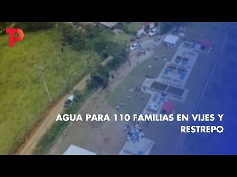 Agua para 110 familias en Vijes y Restrepo I 23.03.2023 I TP Noticias