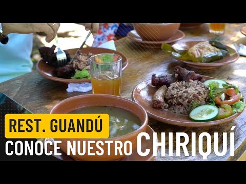 CONOCE NUESTRO CHIRIQUÍ - Restaurante Guandú. Comida panameña criolla hecha en fogón!