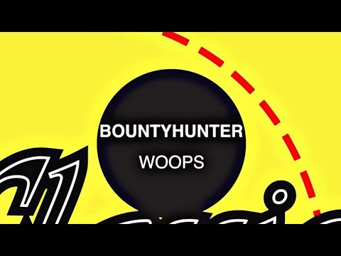 Bountyhunter - Woops (Original Remastered Mix) ( Slowed )