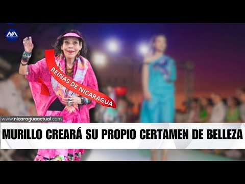 Rosario Murillo anuncia su propia versión de Miss Nicaragua