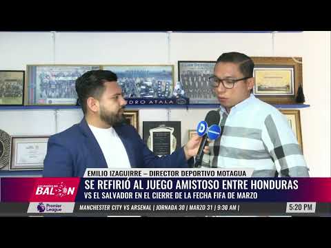 Emilio Izaguirre se refirió al juego amistoso entre Honduras vs. El Salvador